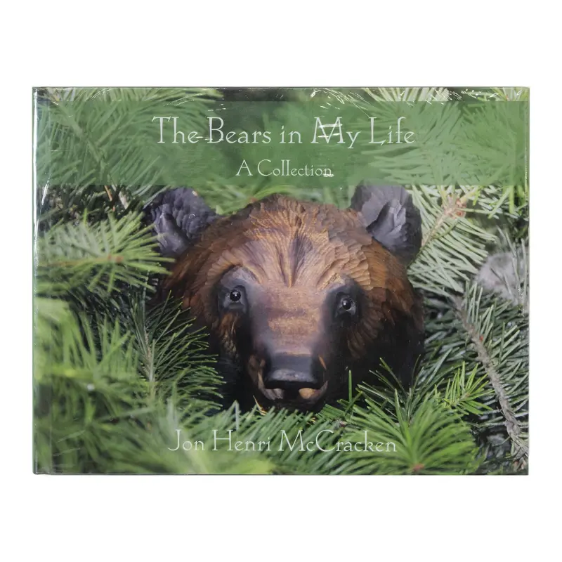 The Bears in My Life - A Collection by Jon Henri McCracken